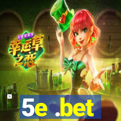 5e .bet